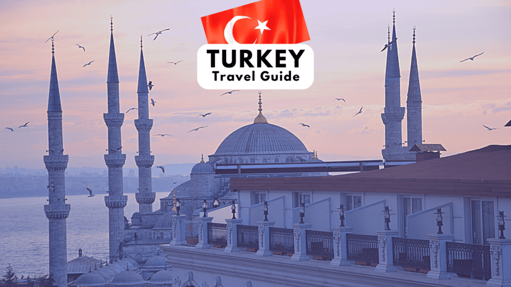 TURKEY TRAVEL GUIDE