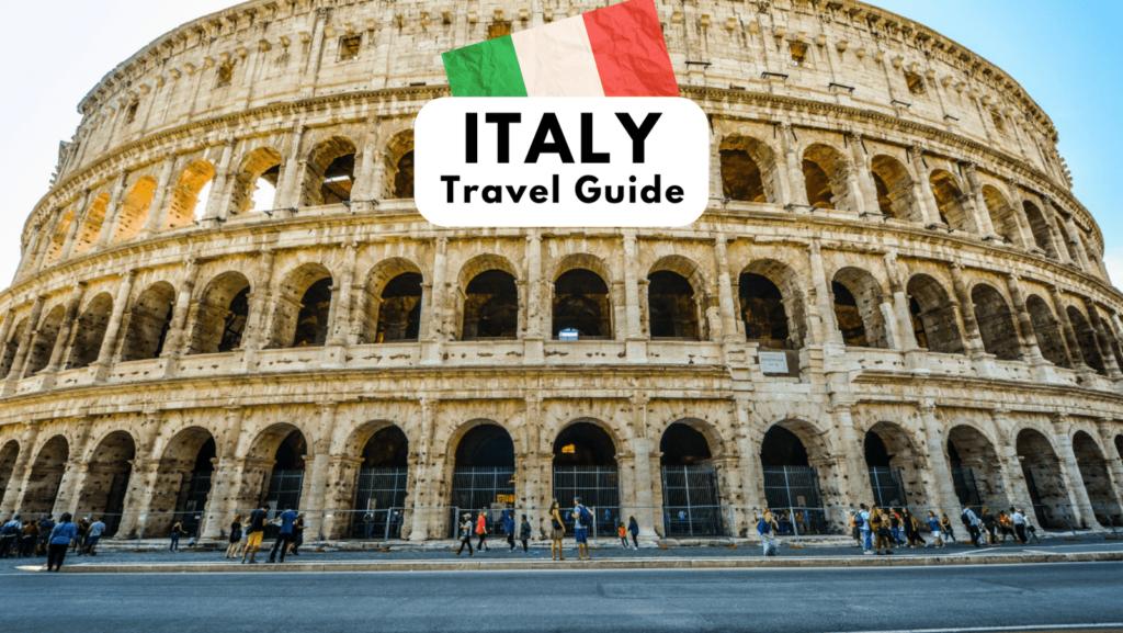 The Ultimate Italy Travel Guide