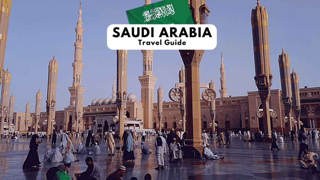 Saudi Arabia Travel: Dive into History & Cultural Treasures